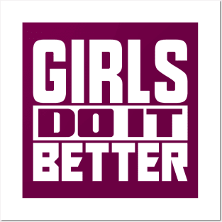 Girls do it better Posters and Art